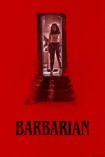 دانلود دوبله فارسی فیلم Barbarian 2022