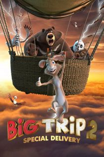 دانلود دوبله فارسی فیلم Big Trip 2: Special Delivery 2022