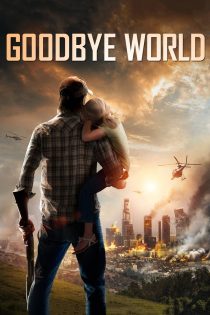 دانلود دوبله فارسی فیلم Goodbye World 2013