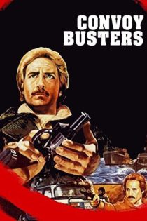 دانلود دوبله فارسی فیلم Convoy Busters 1978