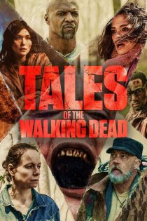 دانلود دوبله فارسی سریال Tales of the Walking Dead