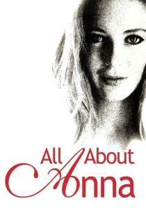 دانلود فیلم All About Anna 2005