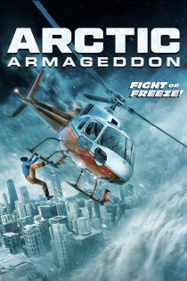 دانلود فیلم Arctic Armageddon 2023