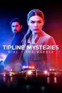 دانلود دوبله فارسی فیلم Tipline Mysteries: Dial 1 for Murder 2024