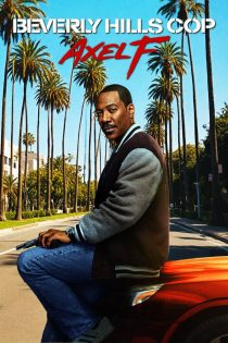 دانلود دوبله فارسی فیلم Beverly Hills Cop: Axel F 2024