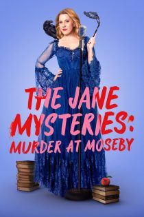 دانلود فیلم The Jane Mysteries: Murder at Moseby 2024